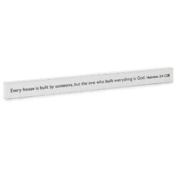 Hallmark The One Who Built Everything Is God Scripture Quote Sign, 23.5x2