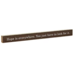 Hallmark Hope Is Everywhere Wood Quote Sign, 23.5x2