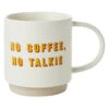 Hallmark No Coffee, No Talkie Funny Mug, 16 Oz. 2 Hallmark No Coffee, No Talkie Funny Mug, 16 Oz. -Hallmark Store No Coffee No Talkie Funny Coffee Mug 1MUG3518 01
