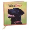 Hallmark Wise Dogs Inspiration For Living A Happy And Rewarding Life Gift Book -Hallmark Store wise dogs inspiration for living a happy and rewarding life gift book root 1bok2166 1470 0